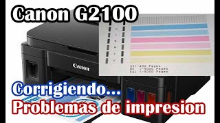 😁Impresora Canon G2100 - no imprime correctamente - YouTube