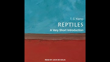 Reptiles: A Very Short Introduction - T.S. Kemp