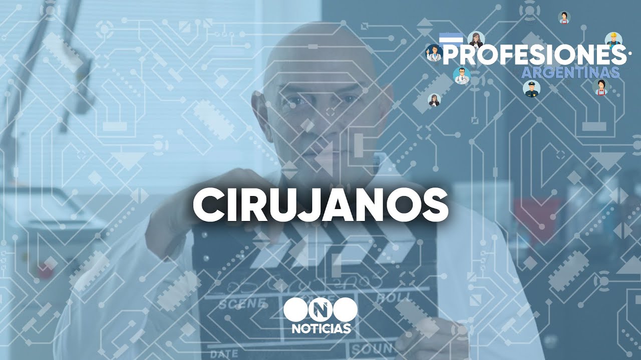 PROFESIONES ARGENTINAS: CIRUJANOS - Telefe Noticias