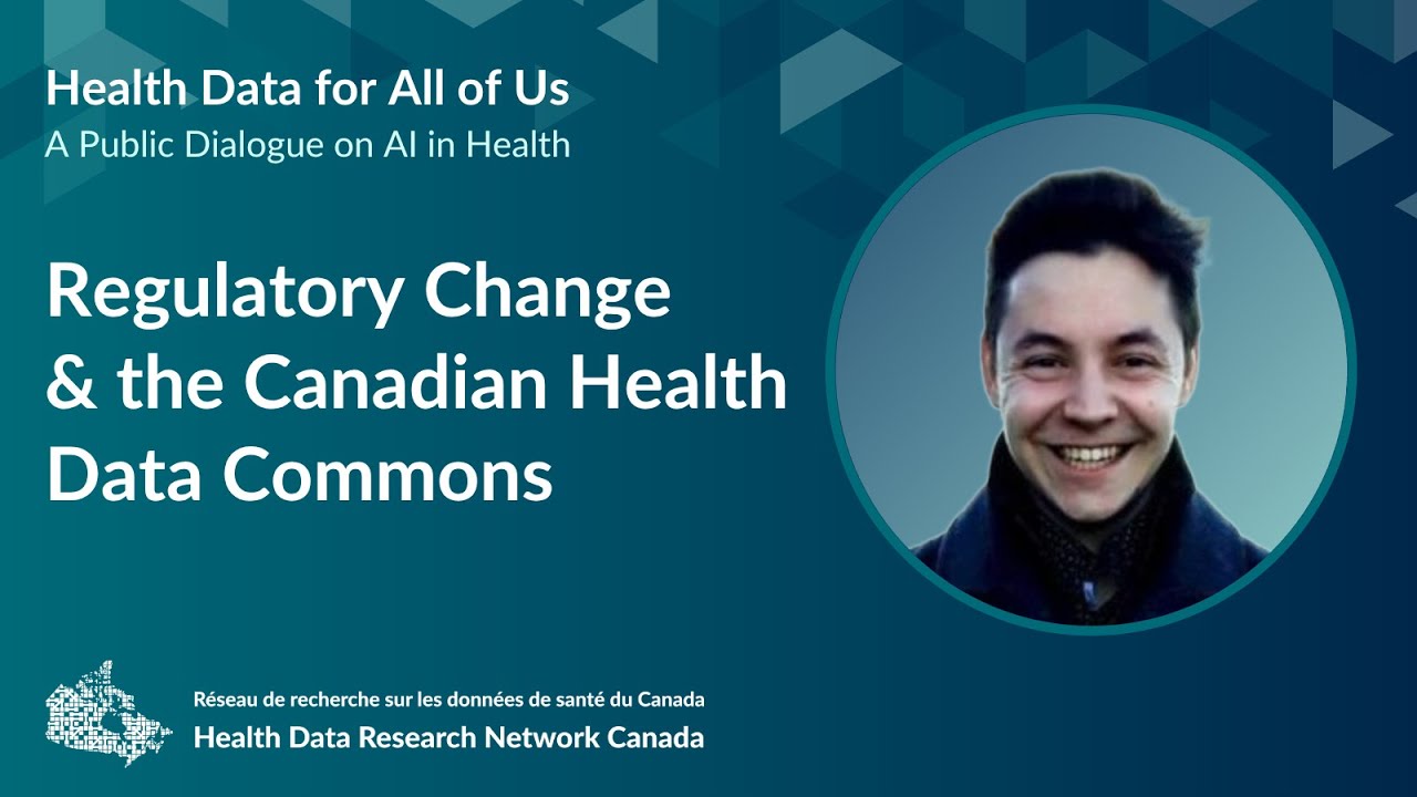Regulatory Change and the Canadian Health Data Commons