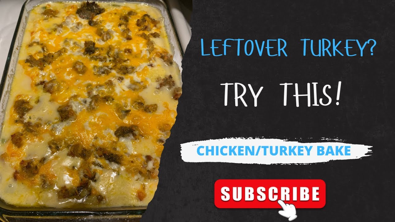 Chicken Bake*Or Do You Have Leftover Turkey 🦃 & Stuffing? 😉 