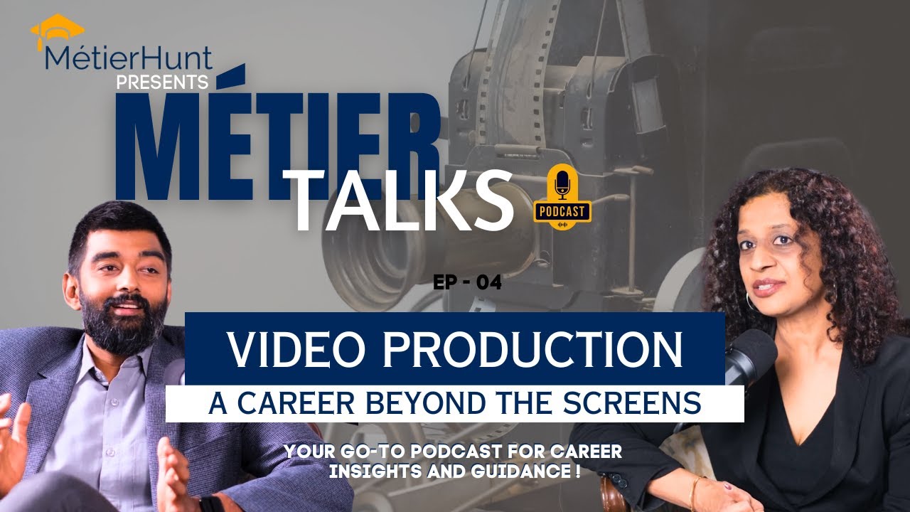 From Script to Screen: Inside the World of Video Production | MetierHunt | Career Counselling