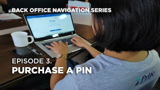 Back Office Navigation Series (English) - Episode 3. Purchasing a PIN