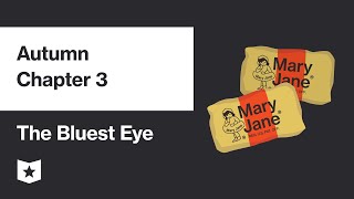 The Bluest Eye by Toni Morrison | Autumn, Chapter 3