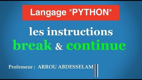 Instruction Break et Continue en PYTHON