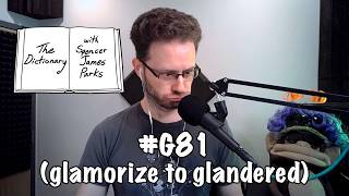 The Dictionary - #G81 (glamorize to glandered)