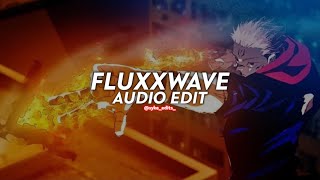 fluxxwave - clovis reyes [edit audio]