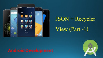 JSON + Recycler View Android  Part -1