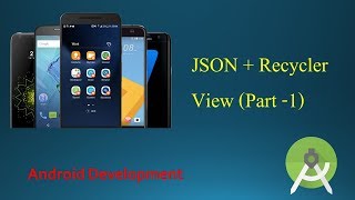 JSON + Recycler View Android  Part -1