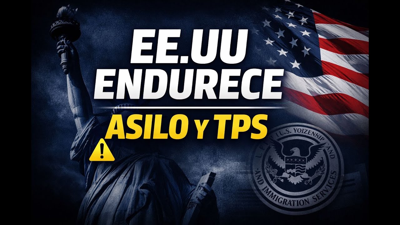 EE.UU endurece reglas para asilo y TPS: Lo que cambiará en 2026 (con abogado experto)