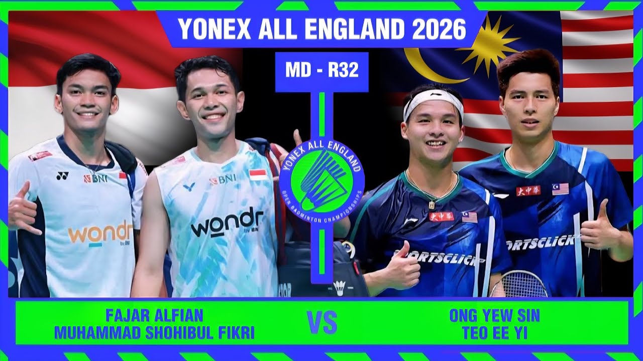 DUEL PANAS! Fajar Alfian/M. Shohibul Fikri vs Ong Yew Sin/Teo Ee Yi | All England 2026 Badminton