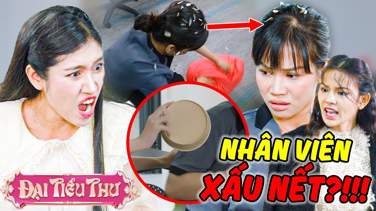 Nữ Nhân Viên XẤU NẾT BẮT NẠT Lao Công?!! | Đại Tiểu Thư | YeaH1 Sister