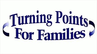 Turning Points for Families - The Theory Behind Parent-Child Reunification Therapy