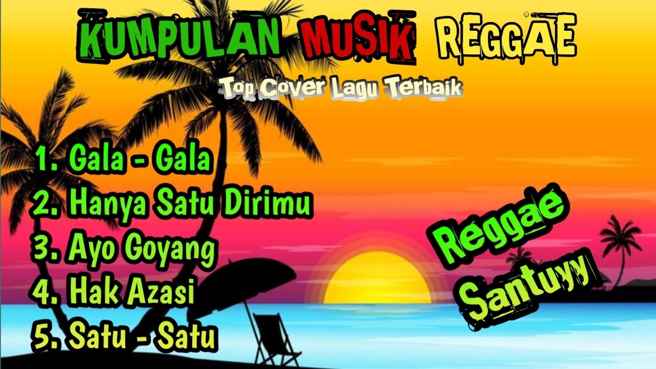 Kumpulan musik reggae terpopuler  - lagu cover Terdahsyat dan paling di cari  2026