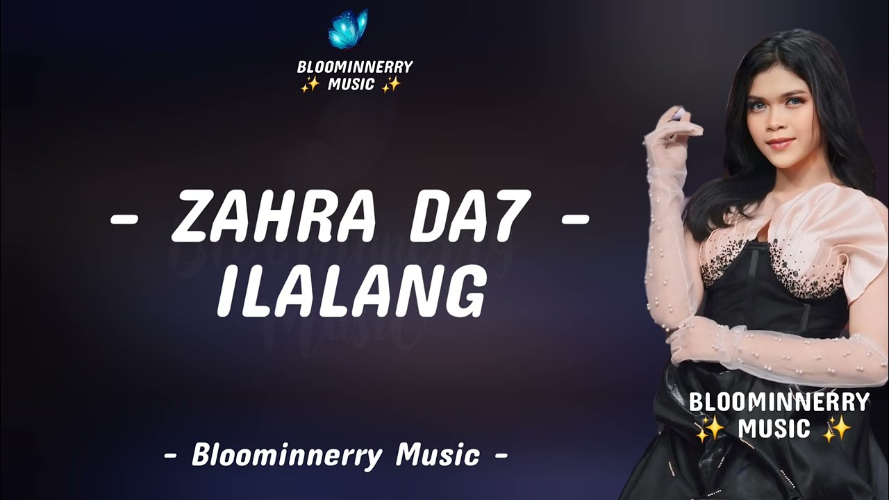 Zahra (Tanjung Balai) - Ilalang Lirik || Zahra Da7 - Ilalang Lirik Lagu