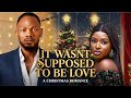 IT WASNT SUPPOSE TO BE LOVE (DANIEL ETIM CHINONSO ARUBAYI) - Nigerian Movies 2025 Latest Full Movies