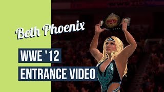Beth Phoenix (Champion) - WWE '12 Entrance