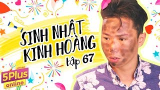 5Plus Online | Tập 67 | Sinh Nhật Kinh Hoàng | Phim Hài Mới Nhất 2017