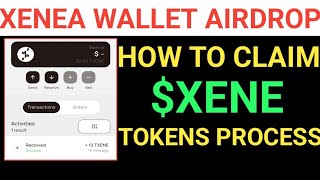 📌XENEA WALLET AIRDROP || $XENE TOKENS CLAIM PROCESS🚨SIMPLE GUIDE !