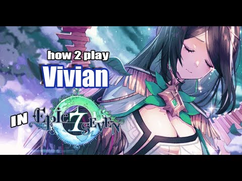 Epic Seven] How to Play: Vivian - YouTube