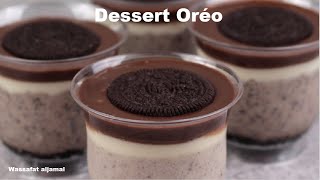 Dessert Oreo/حلى كاسات الاوريو /تحلية باردة في 10 دقائق وبمكونات بسيطة متوفرة في كل منزل