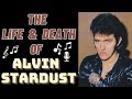 The life  death of alvin stardust