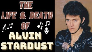 The Life & Death of ALVIN STARDUST