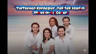 Yurtseven Kardeşler - Tek Tek Saydım (Ai Cover) 🎸​Bu Şarkıyı Bir De Bizden Dinleyin