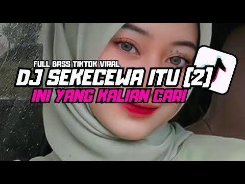 Dj Terabas  Sekecewa Itu 2 Angga Candra||  viral terbaru 2024 Full Bass Tiktok