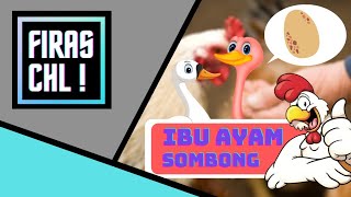 Ibu Ayam yang Sombong 😤   Clip kemerdekaan 🇲🇾