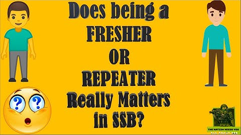 Does being a Fresher or Repeater matters in SSB ?