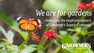 We are Gardener's Supply 🌱