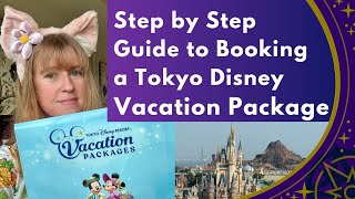 Step by Step Guide to Booking a Tokyo Disney Vacation Package with Tips and Tricks for 2025