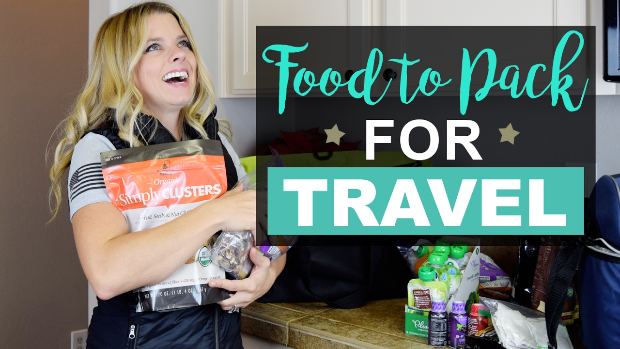 Food to Pack for Travel YouTube