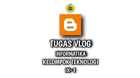 KELOMPOK TEKNOLOGI - BAGAIMANA CARA MENJADI KONTEN KREATOR? - TUGAS INFORMATIKA KELAS 9-1