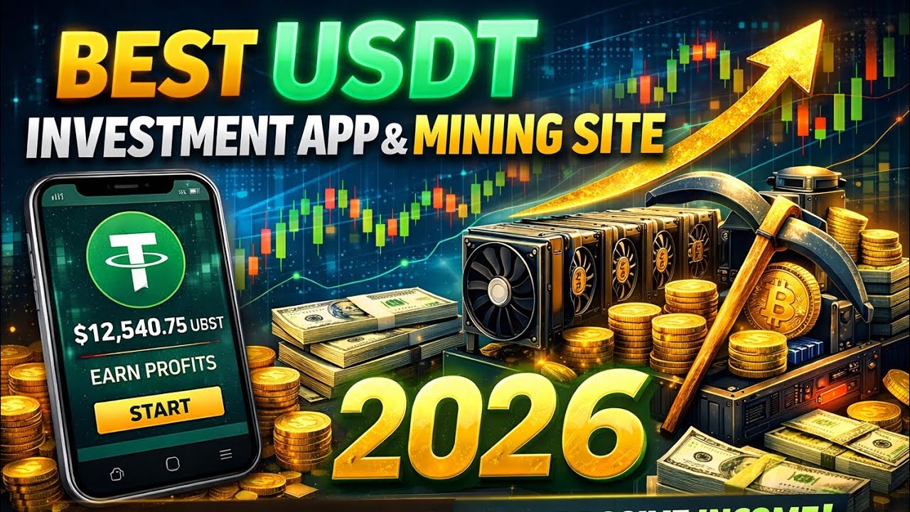 Best USDT Investment App & Mining Site 2026 | USDT Investment Platform Today