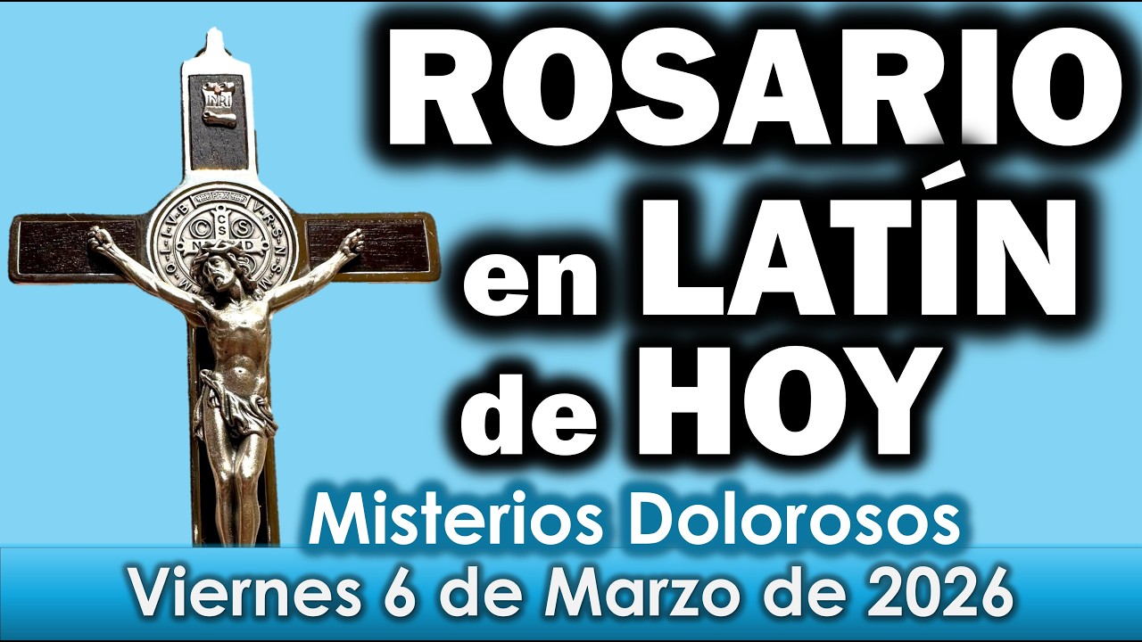 Rosario de HOY VIERNES 6 de MARZO | Misterios DOLOROSOS | Rosario de hoy en latín