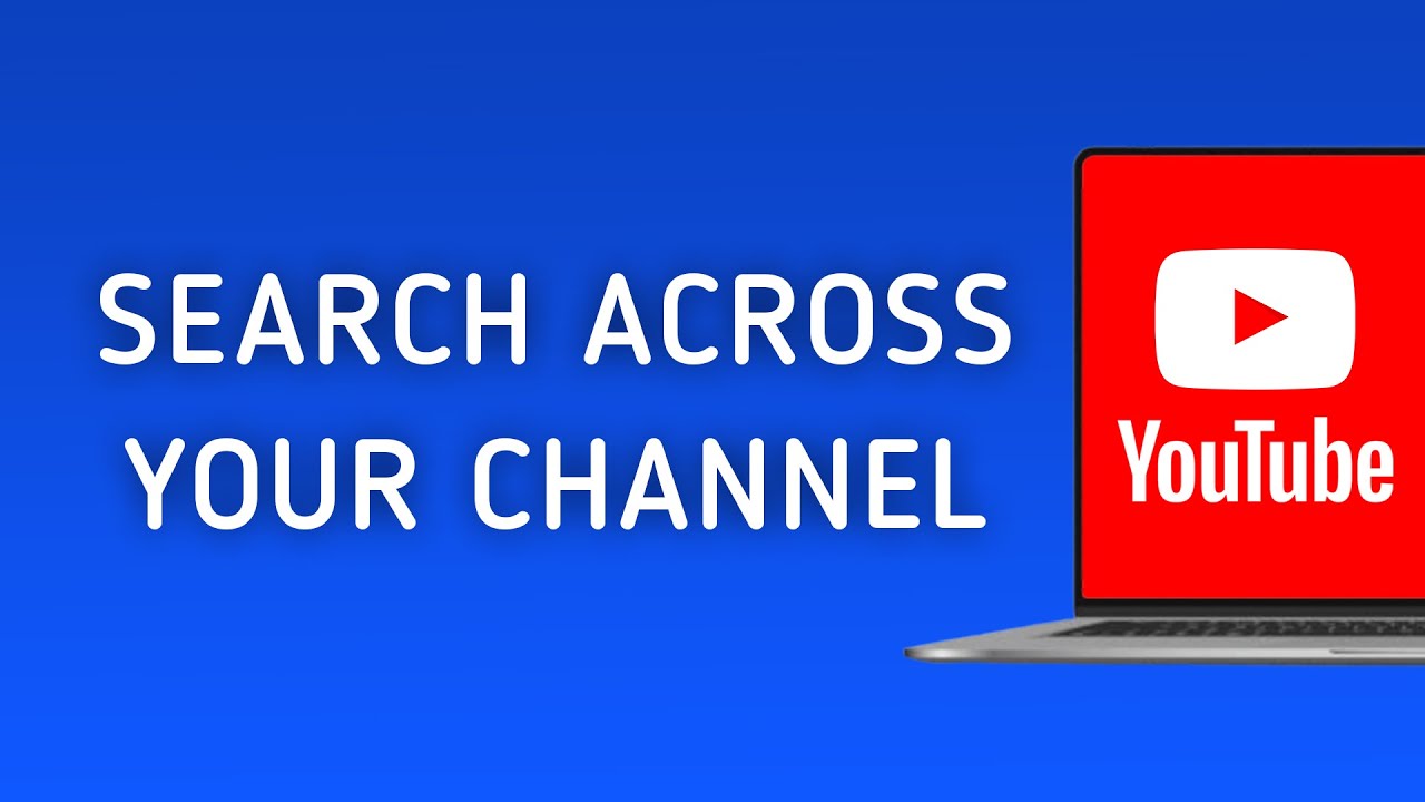 How to Search Across Your Channel in YouTube on PC - YouTube