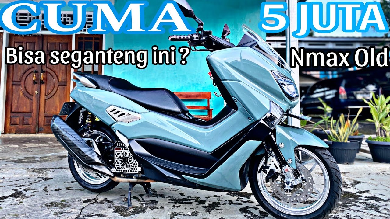 MAKIN KEREN❗️MODIF NMAX OLD DANA PELAJAR CUMA DENGAN MODAL 5JT SELESAI 