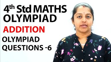 Addition - Olympiad Questions -6 | NCERT, CBSE | 4th standard Maths olympiad | Olympiad Math
