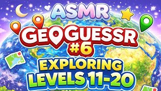 ASMR - GeoGuessr #6. Exploring Levels 11-20. Soft Spoken.  screenshot 2