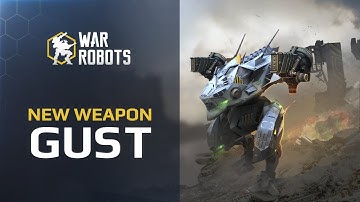 War Robots: New Weapon Gust