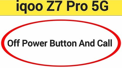 How to turn off power button and call, iqoo Z7 Pro 5G me power button and call off kaise karen