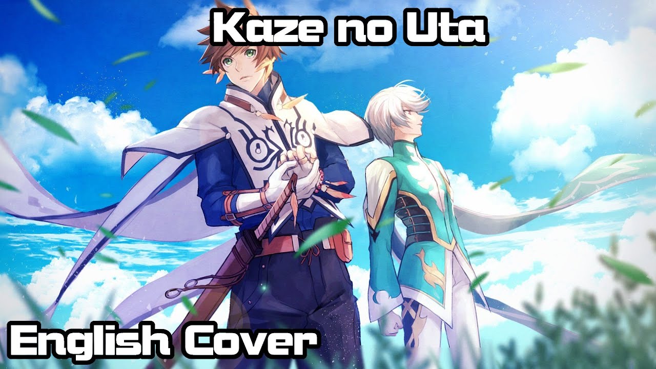 Kaze no Uta (Tales of Zestiria the X) ft. ‪@shadowlink4321‬ and‬