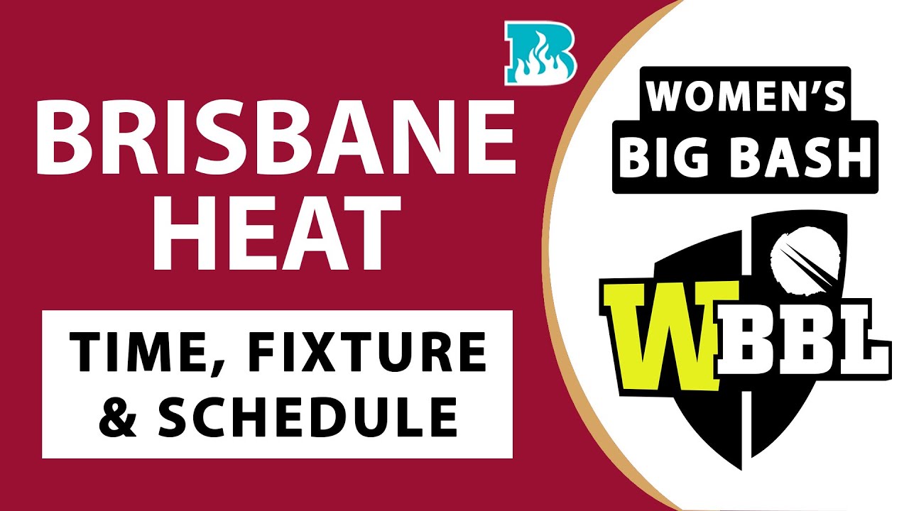 women-s-brisbane-heat-team-time-fixture-schedule-big-bash-2022