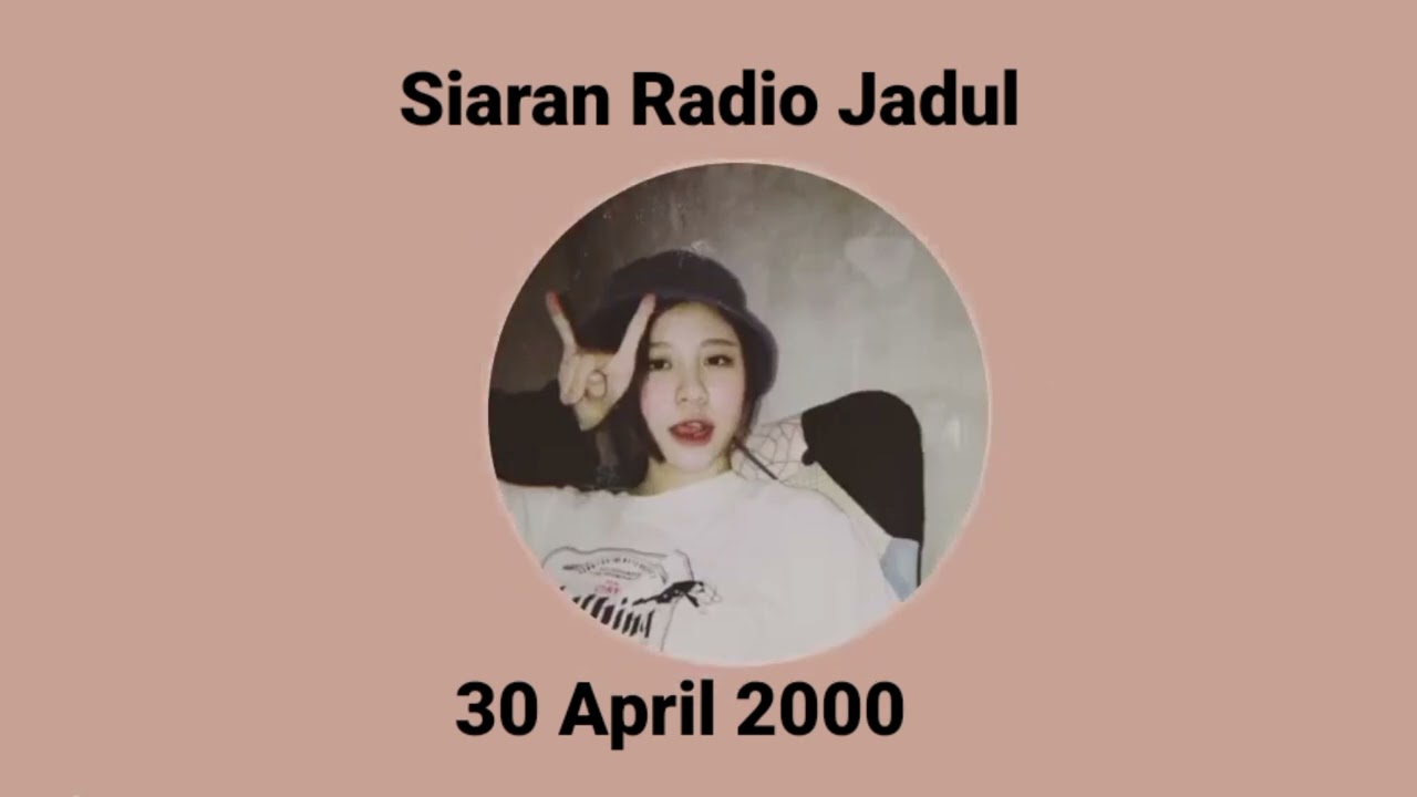 Siaran Radio Jadul, 30 April 2000 #nostalgia #radio #jadul #2000 #jadul #dewa19 #britneyspears