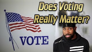 Does Voting Really Matter?