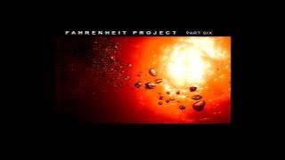 [ FAHRENHEIT PROJECT ] PART SIX full album