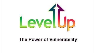 The Power of Vulnerability