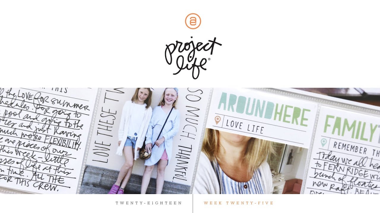 Project Life® 2018 | Week 25